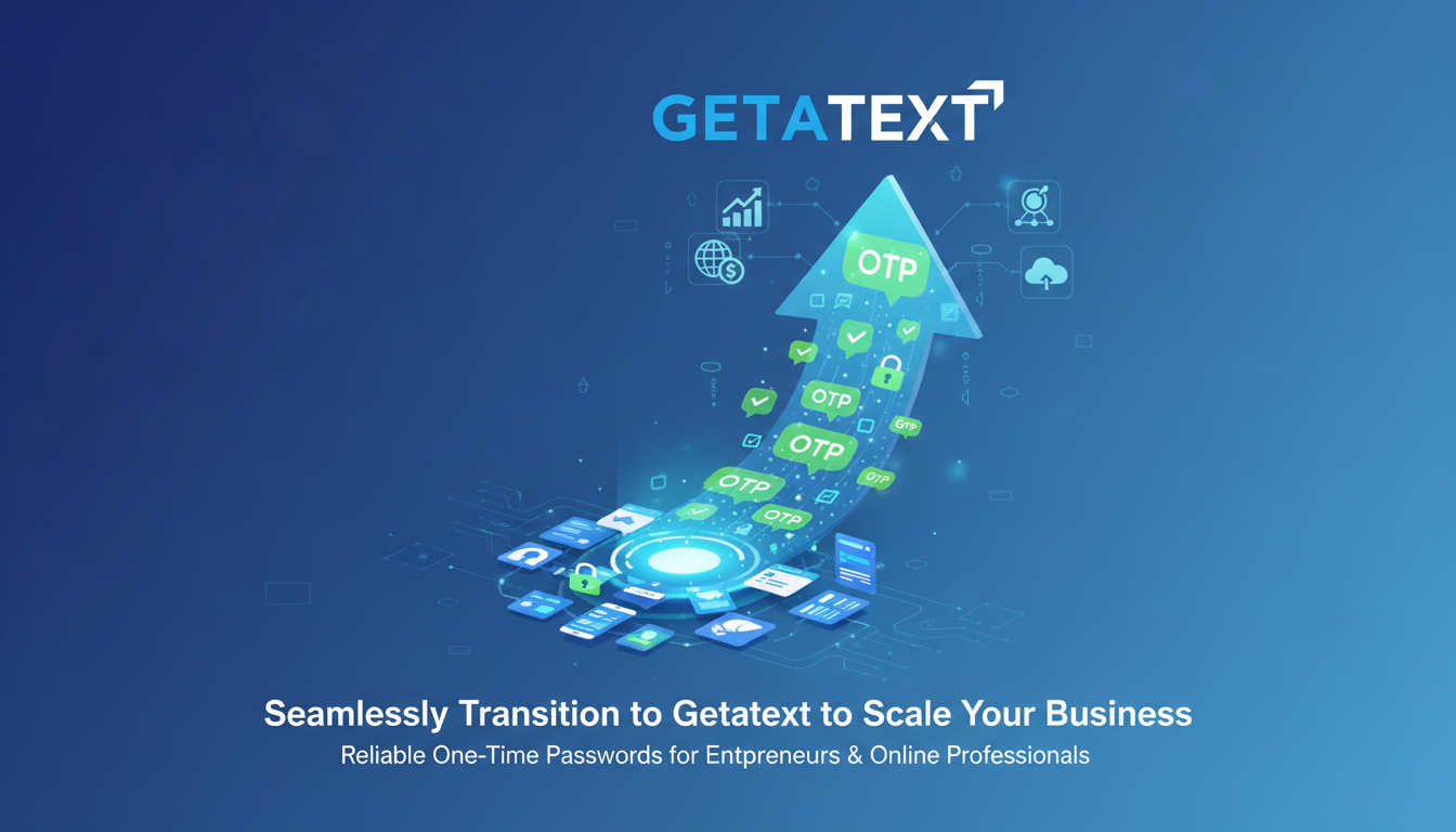 Seamlessly Transition to Getatext to Scale Your Business